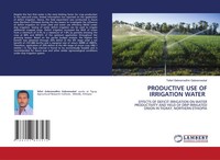 Teferi Gebremedhin Gebremeskel | Productive USE OF Irrigation Water | Buch