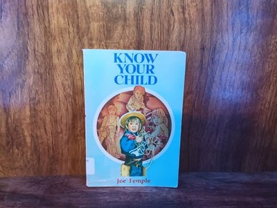 Know Your Child PB 1974 Joe Temple Baker Books Religious Education Parenting Ex-