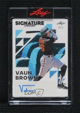 2023 Leaf Signature Series Pixel Art 1/1 Vaun Brown #BA-VB1 Auto 11ym