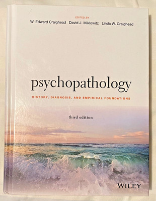 Psychopathology third edition Edited by: Edward Craighead, Wiley