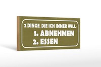 Holzschild Spruch 27X10 Cm 2 Dinge 1. Abnehmen 2. Essen Deko Schild Wooden Sign