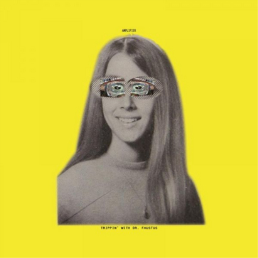 Amplifier Trippin' With Dr Faustus (Vinyl LP) 12" Album