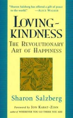 Loving-Kindness: The Revolutionary Art of Happiness - Hardcover - GOOD