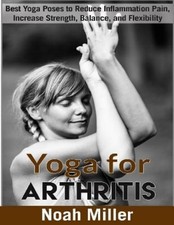 Noah Miller Yoga for Arthritis ***Black and White Editio (Paperback) (UK IMPORT)