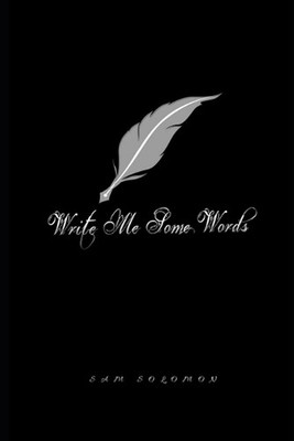 Write Me Some Words by Sam Solomon Paperback Book