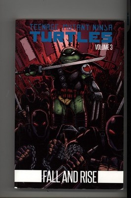 Teenage Mutant Ninja Turtles Fall and Rise Vol 3 TPB