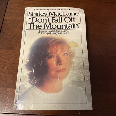 Don't Fall off the Mountain by Shirley MacLaine (1985, Mass Market, Reprint) B6