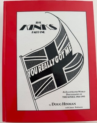 Doug Hinman-You Really Got Me : Kinks Discography Hardcover & Rare Supplement