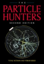 The Particle Hunters Paperback Yoram, Ne'eman, Yuval Kirsh