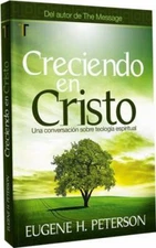 Creciendo En Cristo by Peterson, Eugene