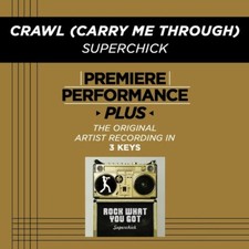 Crawl (Carry Me Through) - Superchic[k] - Accompaniment Track