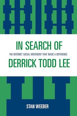 Weeber - In Search of Derrick Todd Lee   The Internet Social Movement  - X555z
