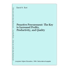 Proactive Procurement: The Key to Increased Profits, Productivity, and Quality N