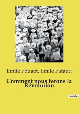 Comment nous ferons la Rvolution by Emile Pataud Paperback Book