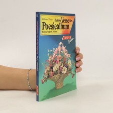 Rosen, Tulpen, Nelken, beliebte Verse fürs Poesiealbum  |  Waltraud Pröve