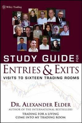 Study Guide for Entries and Exits : Visits to 16 Trading Rooms Al