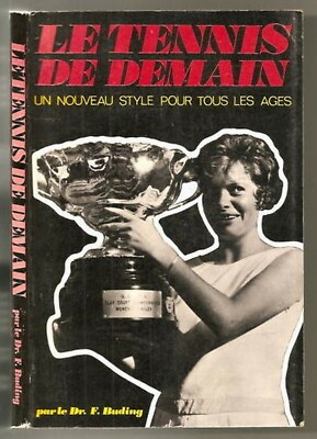 ''Das TENNIS VON MORGEN'' (NEUER STYLE für jedes Alter) Dr. BUDING Sport! 