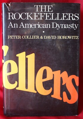 The Rockefellers by David Horowitz and Peter Collier (1976, HB DJ) 1st Edition