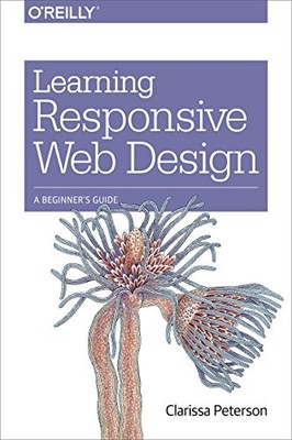 Learning Responsive Web Design: A B..., Peterson, Clari