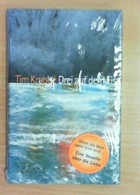 Drei auf dem Eis von Tim Krabbe (2005, Gebunden)    NEU!  In Folie!