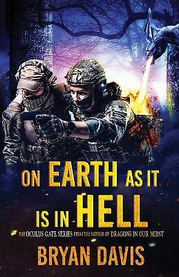 On Earth as It Is in Hell By Bryan Davis - New Copy - 9781953957283