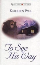 To See His Way (Heartsong Presents 412) - Mass Market Paperback - GOOD