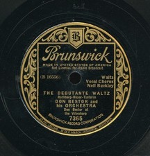 78tk-dance-BRUNSWICK 7365-Don Bestor-(Debutante Waltz/If you love me say so)