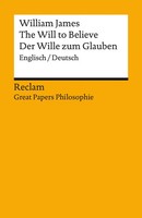 The Will To Believe / Der Wille Zum Glauben | William James | Deutsch | Buch