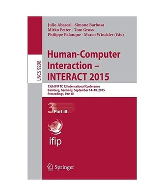 Human-Computer Interaction - INTERACT 2015: 15th IFIP TC 13 International Confer