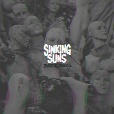Sinking Suns - Dark Days (Vinyl LP - 2022 - US - Original)