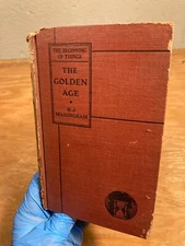 The Golden Age H J Massingham 1928 William Morrow & Company Hardcover