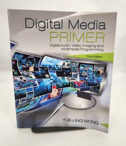 Digital Media Primer (3. Auflage) - 2015 Taschenbuch von Wong, Yue-Ling -