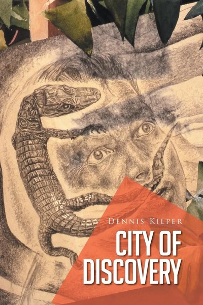 Dennis Kilper | City Of Discovery | Taschenbuch | Englisch (2016) | Xlibris-image
