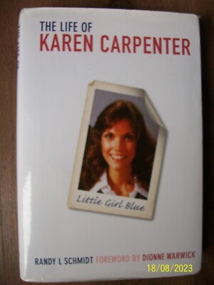 Randy L Schmidt Dionne Warwick The Life Of Karen Carpenter Little Girl Blue Book