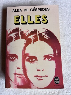 Elles von Alba De Céspedes (Französisch) | 472