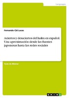 Aciertos Y Desaciertos Del Haiku En EspañOl. Una AproximacióN Desde Las Fuentes