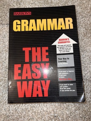 Barron's Easy Ser.: Grammar the Easy Way by Dan Mulvey (2002, Trade Paperback)