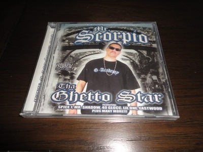 Chicano Rap CD MR. SCORPIO - Tha Ghetto Star - SPICE 1 Mr. Shadow 40 GLOCC
