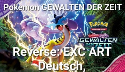 Pokemon GEWALTEN DER ZEIT  Reverse / EX / ART Deutsch