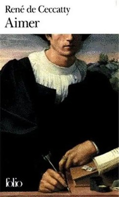 Aimer (Folio) - Ceccatty, René de