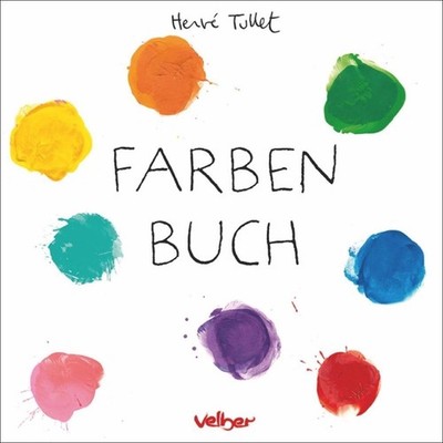 Farben Buch | Hervé Tullet | deutsch | Les Couleurs