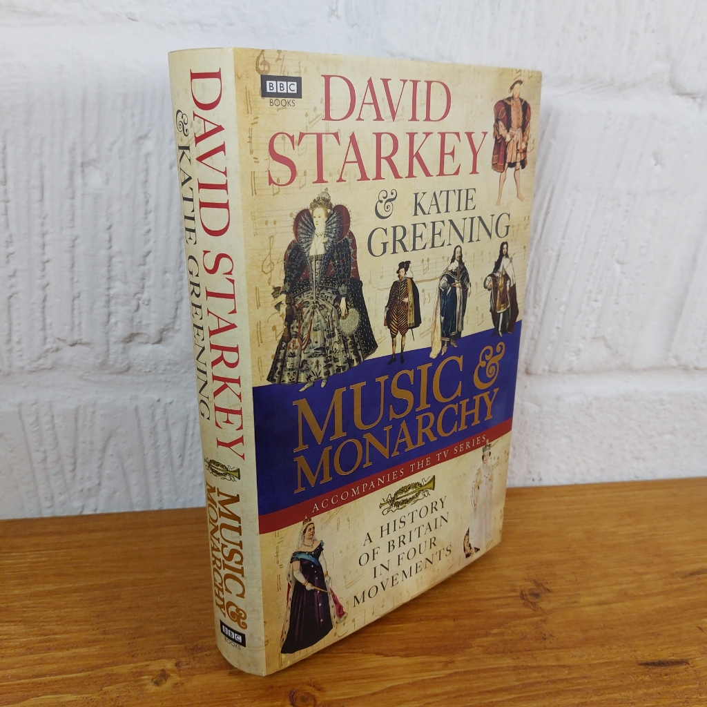 David Starkey's Music and Monarchy by Dr David Starkey (Hardcover, 2013)