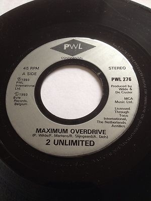1993 2 UNLIMITED 7'' 45rpm - MAXIMUM OVERDRIVE + X-OUT IN-TRANCE - PWL 276