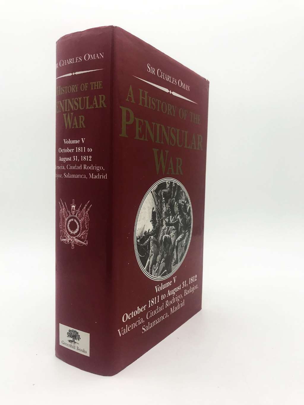 A History of the Peninsular War, Vol. V: October 1811-August 31, 1812: Valencia,