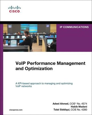 VoIP Performance Management and Optimization (Networ... by Ahmed, Adeel Hardback