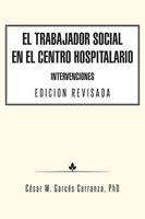 CéSar M. GarcéS Carranza | El Trabajador Social En El Centro Hospitalario...