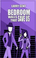 Larry Gent | Bedroom Walls That Save Us | Taschenbuch | Englisch (2018)