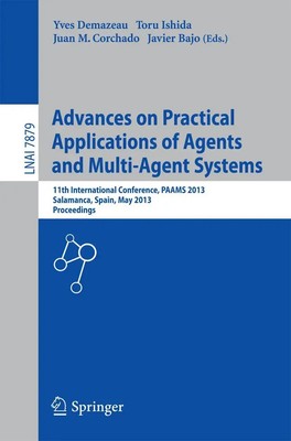 Yves Demazeau (u. a.) | Advances on Practical Applications of Agents and...