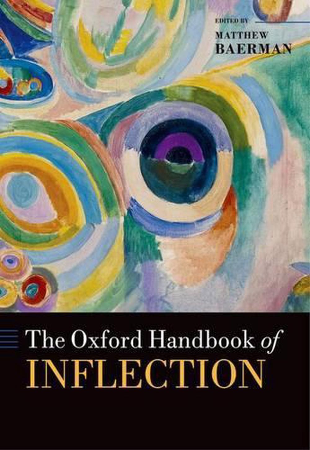 The Oxford Handbook of Inflection by Matthew Baerman (English) Hardcover Book