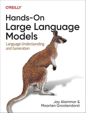 Hands-On Large Language - Paperback, by Alammar Jay; Grootendorst - Very Good